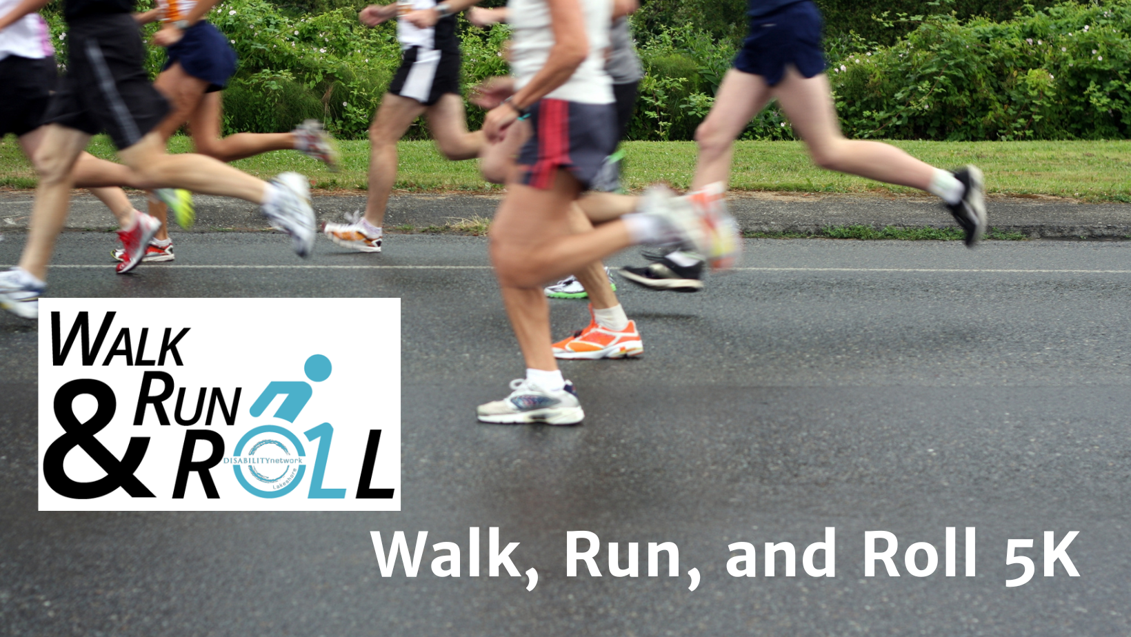 Joggers participating in a race. Walk run and roll 5K logo in foreground. Text reads: walk, run, and roll 5K